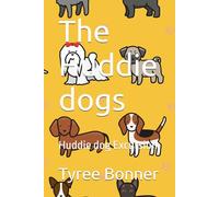 The Huddie dogs: Huddie dog Excursion