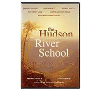 The Hudson River School: Part 2 - Cultivating A Tradition