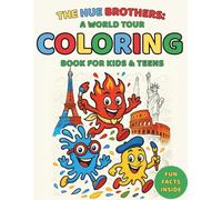 THE HUE BROTHERS: on a coloring mission around the world: Bold and easy-to-color book for kids and teens (and their parents) & for every skill level