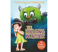 The Hugging Monster