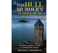 THE HULL MURDERS SUMMER OF ’68