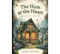 The Hum at the Heart: A Cozy Fantasy Novel of Nine Ashes: 5
