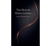 The Hum Of Expectations