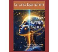The Human Antenna: How Thoughts Travel Through the Subtle Planes
