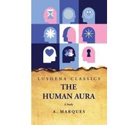 The Human Aura A Study (Copertina rigida)