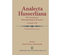 The Human Being in Action - Anna-Teresa Tymieniecka - Springer, 2014