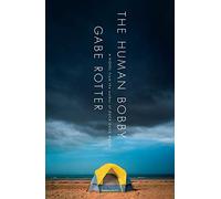 The Human Bobby: A Novel