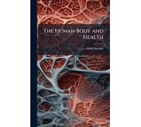 The Human Body and Health