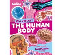 The Human Body: Discover fascinating facts about our amazing anatomy