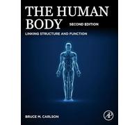 The Human Body: Linking Structure and Function
