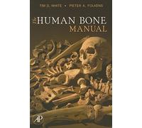 Tim D. White Pieter A. Folkens The Human Bone Manual (Tascabile)