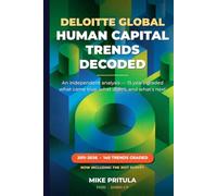 The Human Capital Trends Decoded: What 15 Years of the World’s Most-Read HR Forecasts Got Right, Got Wrong, and What the Next Decade Holds