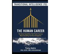 The Human Career: The CAREHQI® Blueprint for the Age of AI: Mastering the Seven Non-Obsolete Dimensions of Adaptability