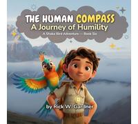 The Human Compass: A Journey of Humility
