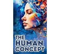 The Human Concept: 3