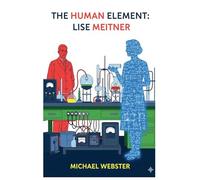 The Human Element: Lise Meitner