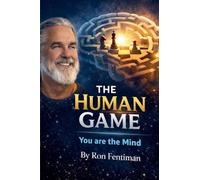 The Human Game: You Are the Mind: 1
