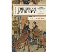 The Human Journey: A Concise Introduction to World History: 1450 to the Present (2)