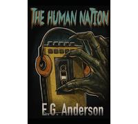 THE HUMAN NATION: A World Where Hope is Tested