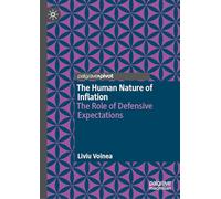 The Human Nature of Inflation: The Role of Defensive Expectations