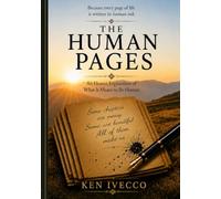 The Human Pages: An Honest Exploration of What It Means To Be Human