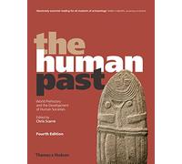 The Human Past: World Prehistory & the Development of Human Societies