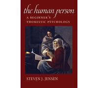 Steven J. Jensen The Human Person (Tascabile)