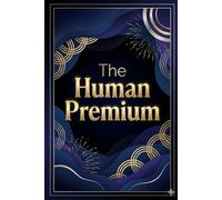 The Human Premium: Ersetze KI-Glätte durch Narbe