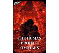 The Human Project Omnibus: The Complete Human Project Trilogy