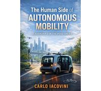 The Human Side of Autonomous Mobility: Leadership for the Road Ahead