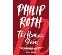 The Human Stain [Lingua inglese]: Philip Roth
