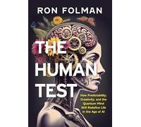 The Human Test: A Philosophy of Machine Death, Predictability and the Quantum Mind