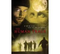 The Human Trace (DVD) David Chattam Jeff Hime Cynthia Ganote Jeff Wyatt Wilson