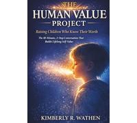 The Human Value Project: Raising Children Who Know Their Worth