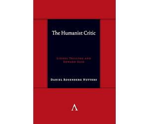 The Humanist Critic: Lionel Trilling and Edward Said: 1