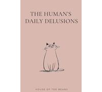 The Human's Daily Delusions - Blush Edition: Notebook