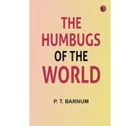 The Humbugs of the World