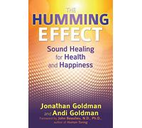 Jonathan Goldman Andi Goldman The Humming Effect (Tascabile)