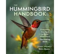 John Shewey The Hummingbird Handbook (Tascabile)