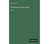 The Humorous Chap-Books: Part 2