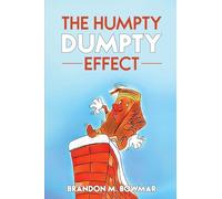 The Humpty Dumpty Effect