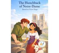 The Hunchback of Notre-Dame: Little Classics by Les Classiques en Culottes Courtes