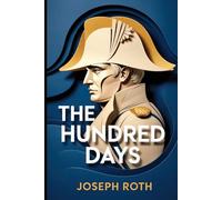 The Hundred Days: A New Translation