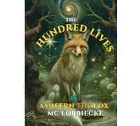 The Hundred Lives of Ashfern the Fox