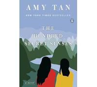 The Hundred Secret Senses: A Novel