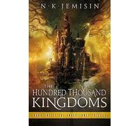 The Hundred Thousand Kingdoms: Book 1 of the Inheritance Trilogy