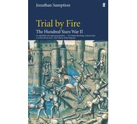 Jonathan Sumption – Hundred Years War Vol. 2: Trial By Fire – Tascabile