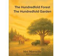 The Hundredfold Forrest The Hundredfold Garden: A Story of Faith, Growth and Quiet Strength