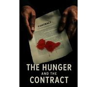 The Hunger and the Contract