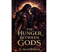 The Hunger Between Gods
